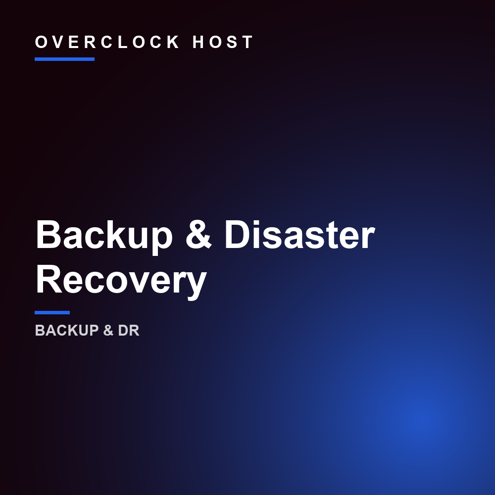 Backup & Disaster Recovery